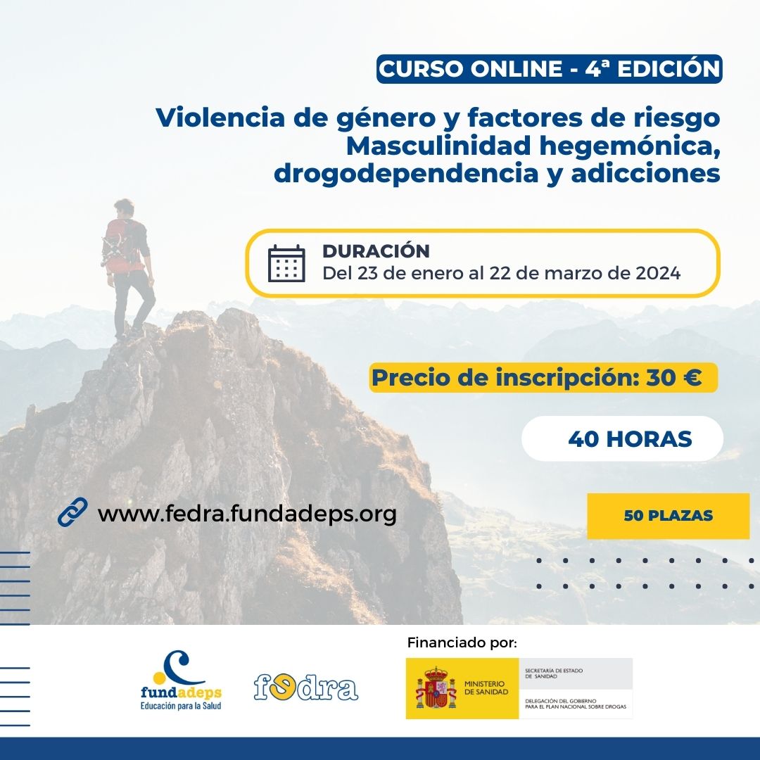 4ª Edición: violencia de género y factores de riesgo, masculinidad hegemónica, drogodependencia y adicciones